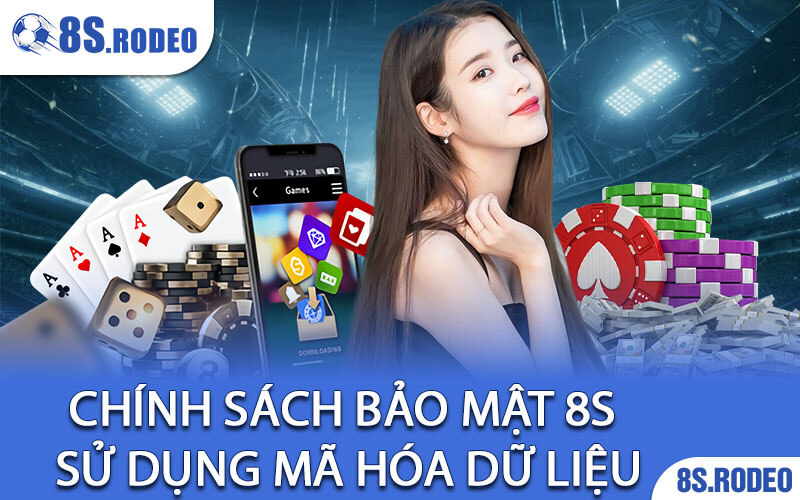 Chính Sách Bảo Mật 8S SỬ Dụng Mã Hóa Dữ Liệu